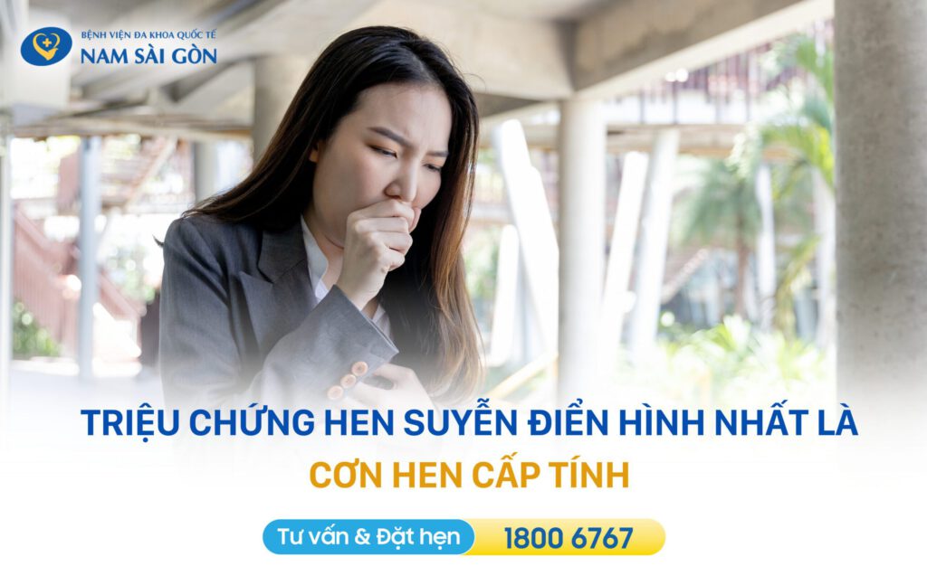 triệu chứng hen suyễn bệnh hen suyễn
