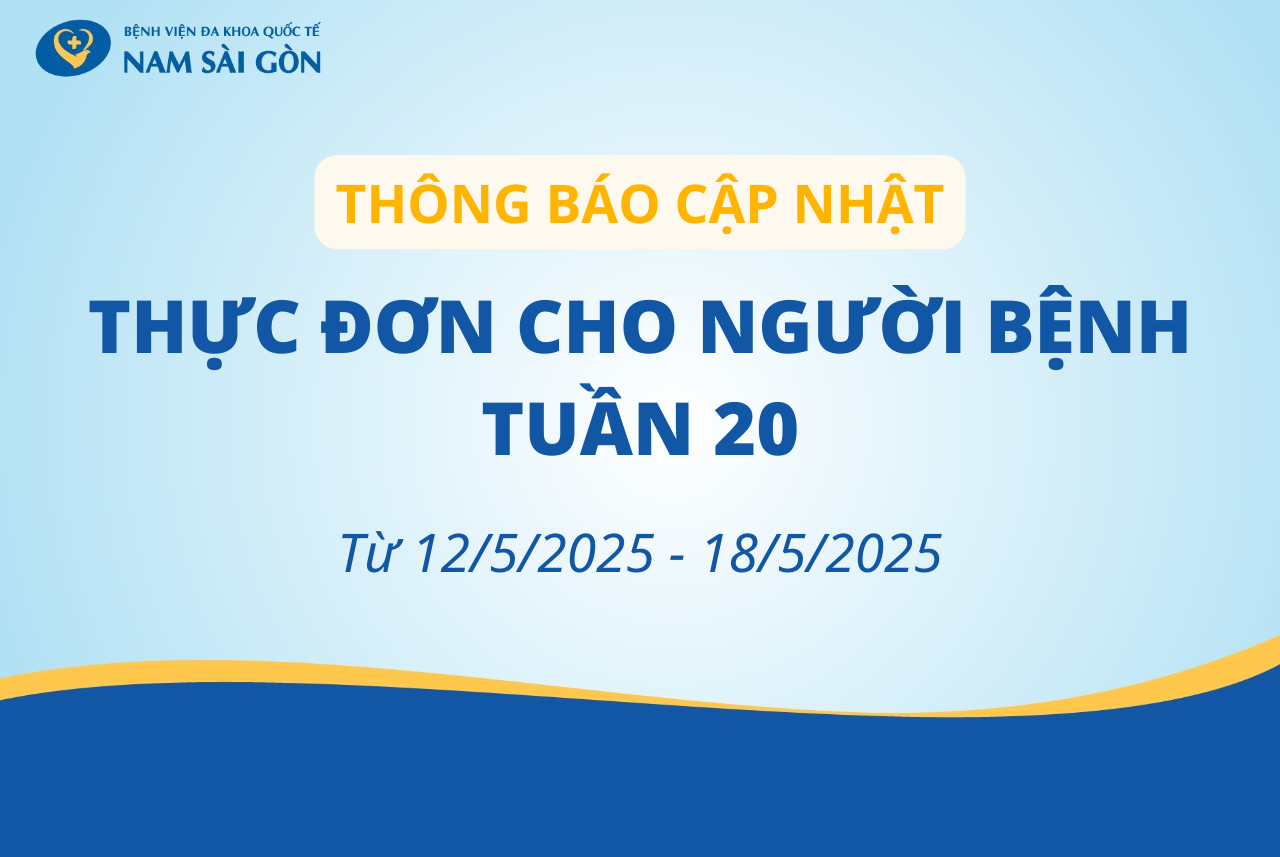 THỰC ĐƠN DÀNH CHO NGƯỜI BỆNH NỘI TRÚ TUẦN 20