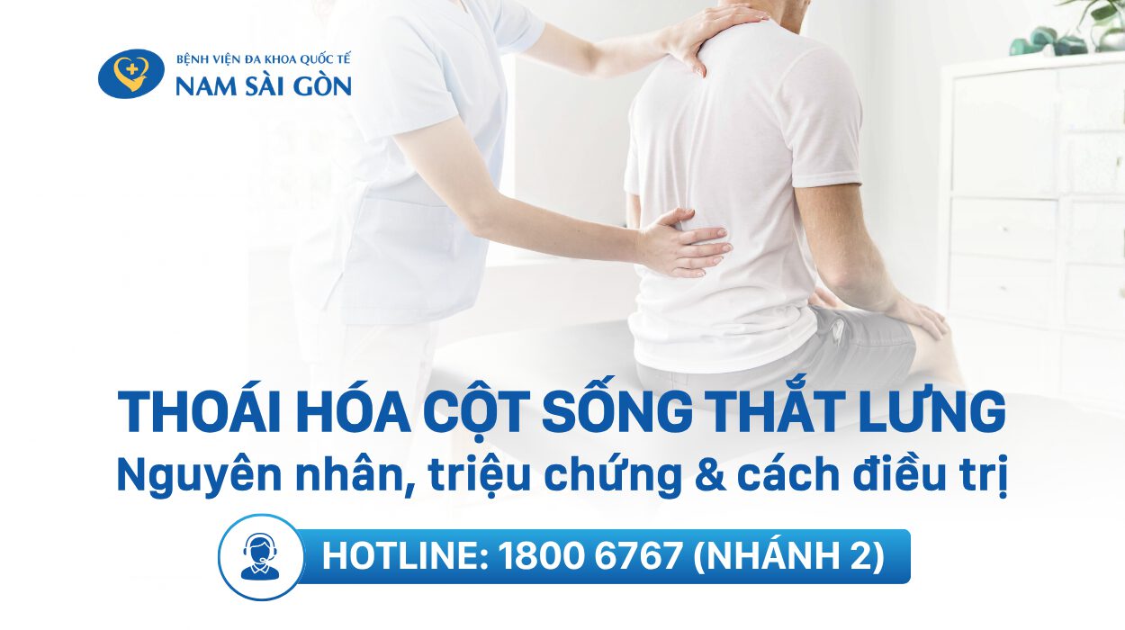 THOÁI HOÁ CỘT SỐNG THẮT LƯNG – NGUYÊN NHÂN, DẤU HIỆU, CÁCH ĐIỀU TRỊ
