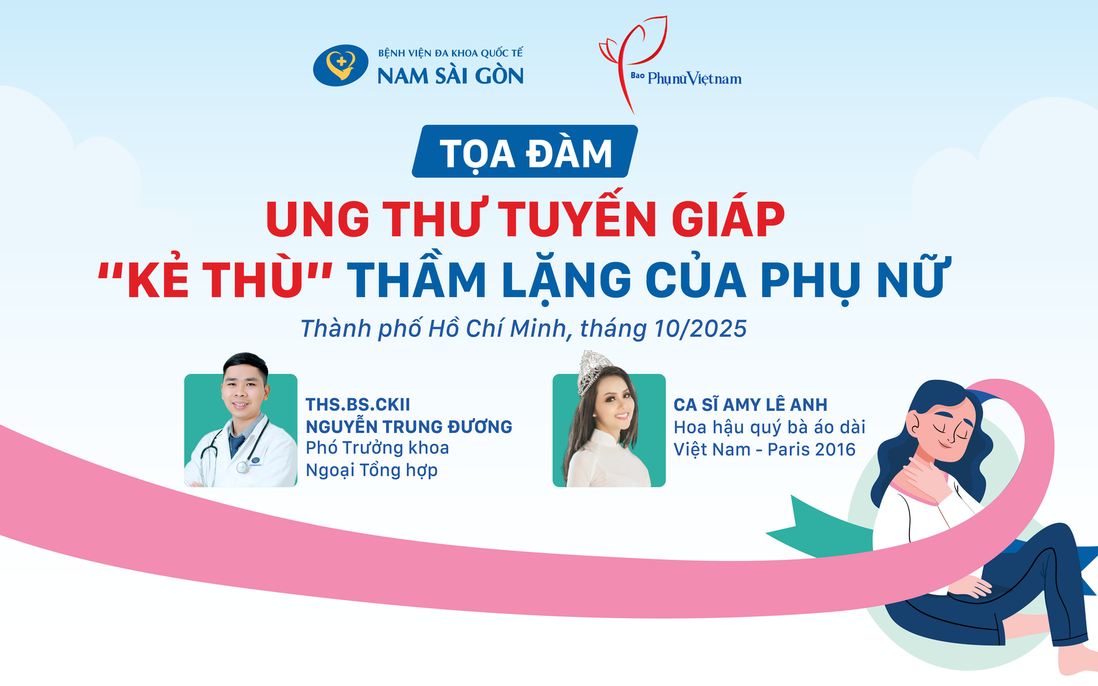 ĐÓN XEM TỌA ĐÀM: UNG THƯ TUYẾN GIÁP – “KẺ THÙ” THẦM LẶNG CỦA PHỤ NỮ