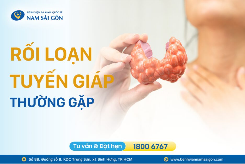 RỐI LOẠN TUYẾN GIÁP – NGUYÊN NHÂN, DẤU HIỆU VÀ CÁCH ĐIỀU TRỊ