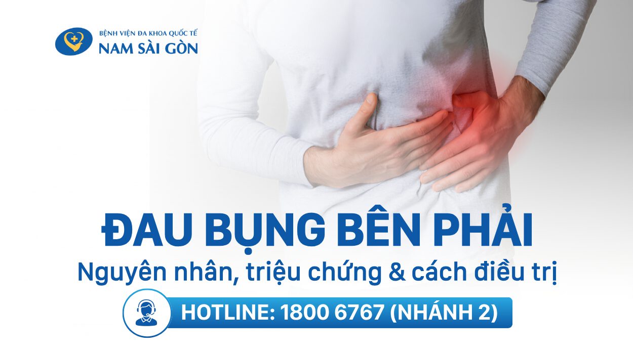 ĐAU BỤNG BÊN PHẢI LÀ BỆNH GÌ? ĐIỀU TRỊ NHƯ THẾ NÀO?