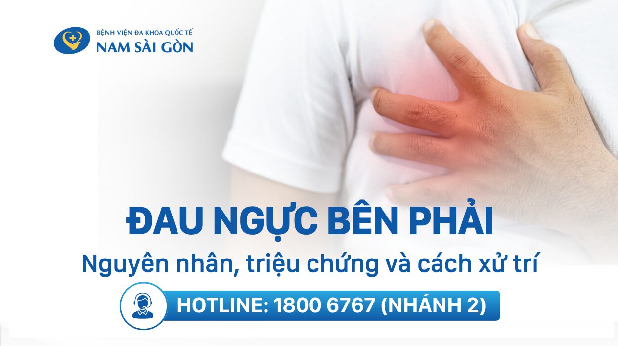 ĐAU NGỰC BÊN PHẢI LÀ BỆNH GÌ? NGUYÊN NHÂN, TRIỆU CHỨNG VÀ CÁCH XỬ TRÍ